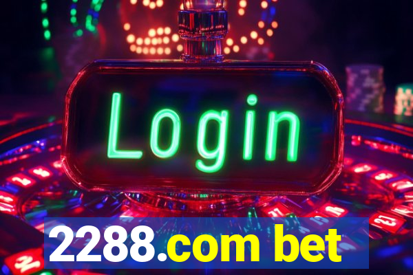 2288.com bet